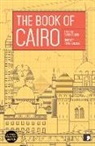Eman Abdelrahim, Mohamed Salah al-Azab, Raph Cormack, Nael Eltoukhy, Areej Gamal, Hatem Hafez... - The Book of Cairo