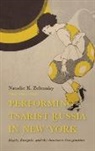 Natalie Zelensky, Natalie K Zelensky, Natalie K. Zelensky - Performing Tsarist Russia in New York