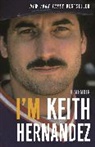 Keith Hernandez, Hernandez Keith - I'm Keith Hernandez
