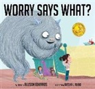 Allison Edwards, Ayesha L Rubio, Ayesha L. Rubio - Worry Says What?