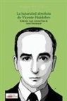 Luis Correa-Diaz, Luis Correa-Díaz, Scott Weintraub - La Futuridad Absoluta de Vicente Huidobro