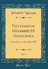 Friedrich Naumann - Gotteshilfe Gesammelte Andachten, Vol. 6