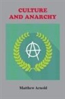 Matthew Arnold, J. Dover Wilson - Culture and Anarchy