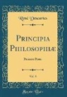 René Descartes - Principia Philosophiæ, Vol. 8