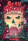 Kiersten White - Beanstalker and Other Hilarious Scarytales