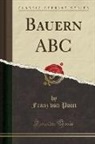 Franz Von Pocci - Bauern ABC (Classic Reprint)