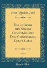 Gian Rinaldo Carli - Delle Opere del Signor Commendatore Don Gianrinaldo, Conte Carli, Vol. 6 (Classic Reprint)