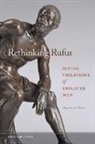 Thomas Foster, Thomas A. Foster - Rethinking Rufus