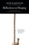 Arthur Koestler, Arthur/ Cahn Koestler - Reflections on Hanging