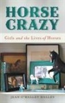 Jean O. Halley, Jean O’Malley Halley, Jean Oâ€™Malley Halley, Jean O'Malley Halley, Jean O''malley Halley - Horse Crazy