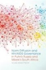 Vlad Kravtsov, Scott Jones, William Keller - Norm Diffusion and Hiv;aids Governance in Putin s Russia and Mbeki s