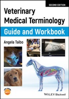 a Taibo, Angela Taibo, Angela (Bel-Rea Institute of Animal Technol Taibo - Veterinary Medical Terminology Guide and Workbook