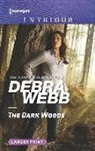 Debra Webb - The Dark Woods