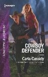 Carla Cassidy - Cowboy Defender