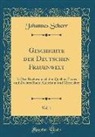 Johannes Scherr - Geschichte der Deutschen Frauenwelt, Vol. 1