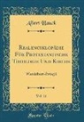 Albert Hauck - Realencyklopädie Für Protestantische Theologie Und Kirche, Vol. 21