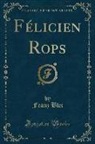 Franz Blei - Félicien Rops (Classic Reprint)