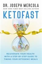 Alan Goldhamer, Dr. Joseph Mercola, Joseph Mercola, Joseph/ Goldhamer Mercola - Ketofast