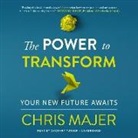 Chris Majer, Zackary Turner - The Power to Transform: A New Future Awaits (Audio book)