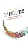 Ronald A Beghetto, Ronald A. Beghetto - Beautiful Risks