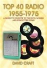 David Craft - TOP 40 RADIO 1955-1975