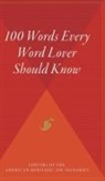 American Heritage Dictionary, Editors of the American Heritage Di - 100 Words Every Word Lover Should Know