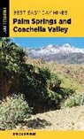 Bruce Grubbs, Grubbs Bruce - Best Easy Day Hikes Palm Springs and Coachella Valley