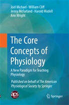 Willia Cliff, William Cliff, Jenny McFarland, Jenny et a McFarland, Joe Michael, Joel Michael... - The Core Concepts of Physiology