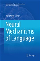 Mari Mody, Maria Mody - Neural Mechanisms of Language