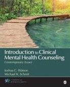 Joshua C Watson, Joshua Watson, Michael K K Schmit, Michael K Schmit, Michael K. Schmit, Joshua Watson... - Introduction to Clinical Mental Health Counseling
