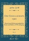 Arthur Seidl - Die Gesellschaft, 1901, Vol. 3