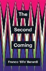 F Berardi, Franco Berardi, Franco 'Bifo' Berardi - Second Coming