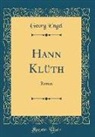 Georg Engel - Hann Klüth