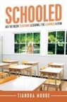 Tiandra Moore - Schooled