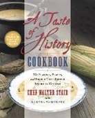 Martha W. Murphy, Murphy Martha W., Walter Staib, Staib Walter - A Taste of History Cookbook