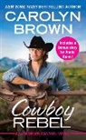 Carolyn Brown - Cowboy Rebel (Forever Special Release)