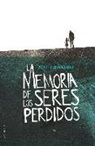 Jordi Sierra i Fabra - La memoria de los seres perdidos