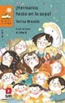 Teresa Broseta, Manuela López García - ¡Hermanos hasta en la sopa!
