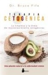 Bruce Fife - Terapia cetogénica