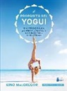 Kino Macgregor - Proposito del Yogui, El