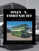 William Wilson, William 'tug' Wilson - Only a Fortnight
