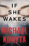 Michael Koryta - If She Wakes (Audio book)