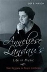 Lily Hirsch, Lily (Royalty Account) Hirsch, Lily E. Hirsch - Anneliese Landau's Life in Music