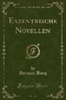 Herman Bang - Exzentrische Novellen (Classic Reprint)