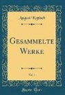 August Kopisch - Gesammelte Werke, Vol. 1 (Classic Reprint)