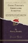Georg Forster - Georg Forster's Sämmtliche Schriften, Vol. 2 of 9