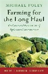 Michael Foley - Farming for the Long Haul