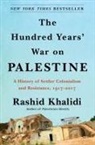 Rashid Khalidi - The Hundred Years War on Palestine