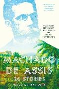 Joaquim Maria Machado de Assis - Machado de Assis 26 Stories