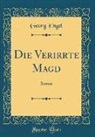 Georg Engel - Die Verirrte Magd